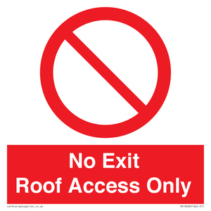 No Exit Roof Access Only